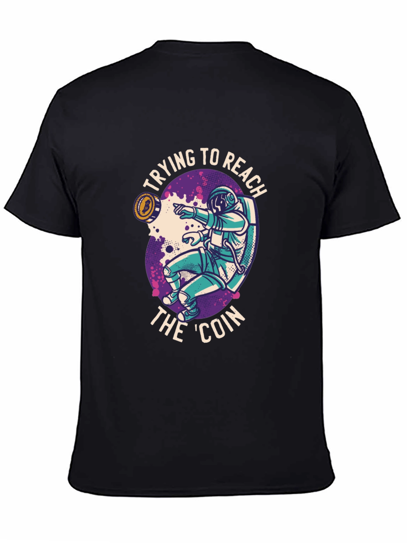 Reach the Coin T-Shirt - Crypto Astronaut