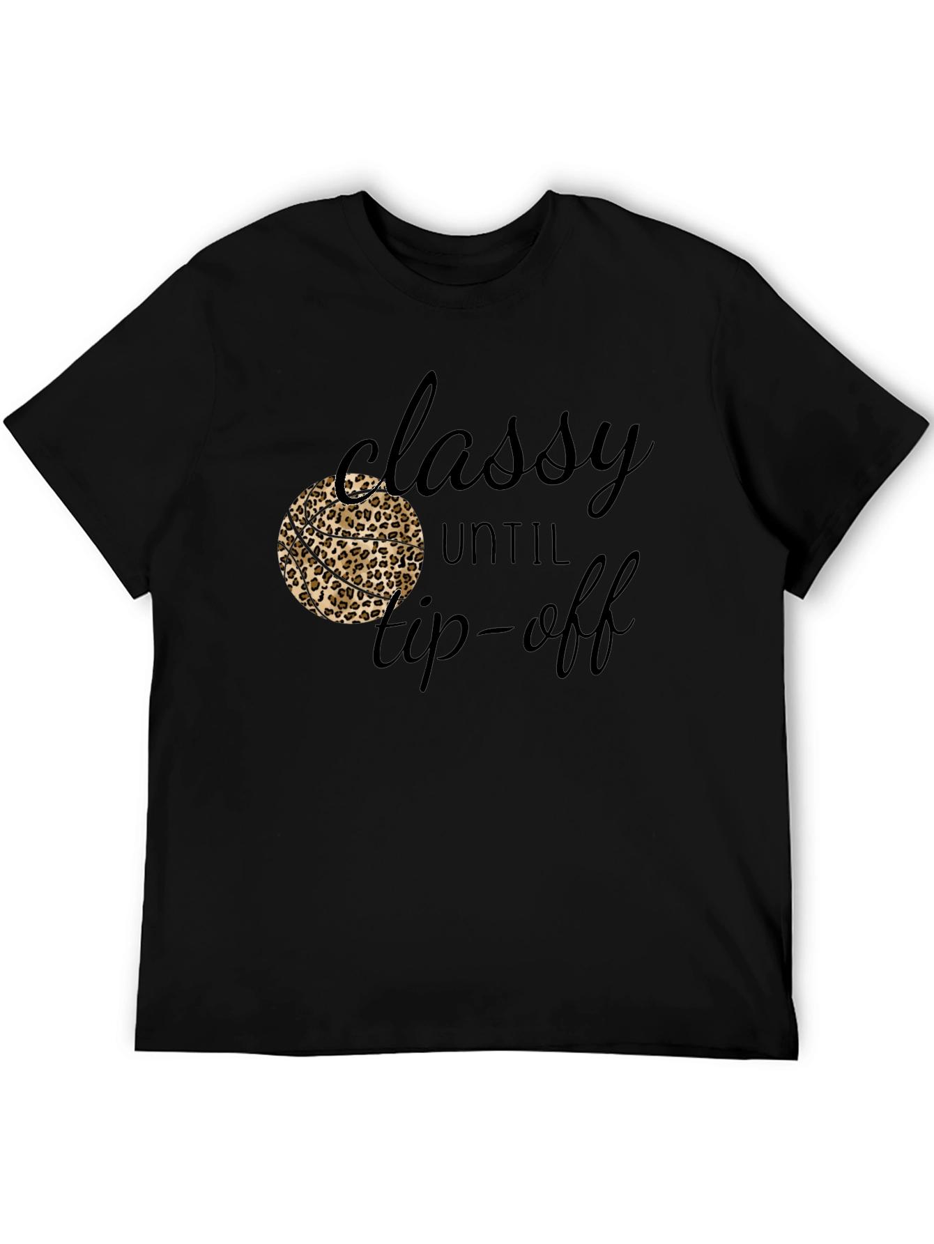 Classy Until Tip-Off Black Graphic Tee
