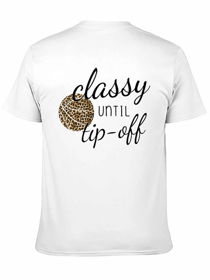 Classy Until Tip-Off Black Graphic Tee