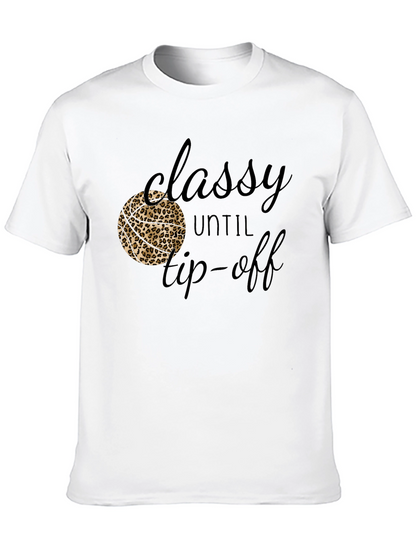 Classy Until Tip-Off Black Graphic Tee