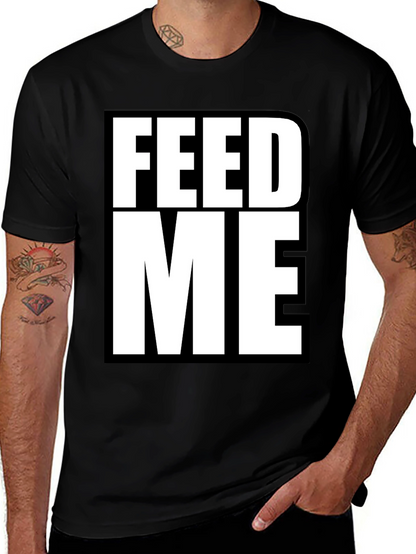 Feed Me Graphic Tee - Bold Statement T-Shirt