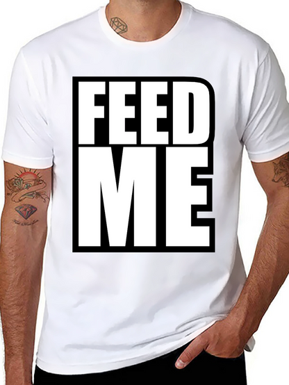 Feed Me Graphic Tee - Bold Statement T-Shirt