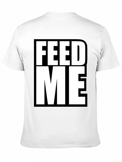 Feed Me Graphic Tee - Bold Statement T-Shirt