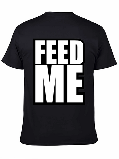 Feed Me Graphic Tee - Bold Statement T-Shirt