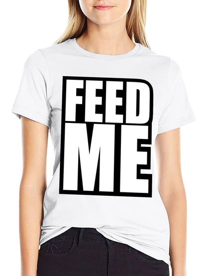 Feed Me Graphic Tee - Bold Statement T-Shirt