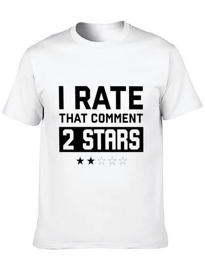 I Rate That Comment 2 Stars Funny T-Shirt