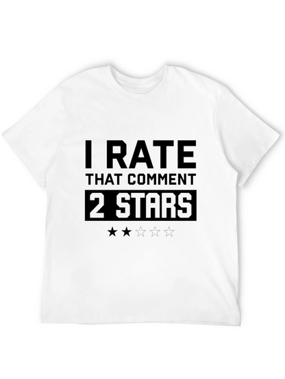 I Rate That Comment 2 Stars Funny T-Shirt