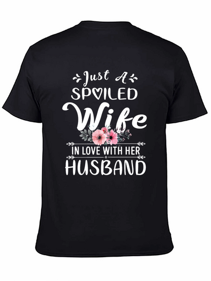 Spoiled Wife T-Shirt - Husband Gift