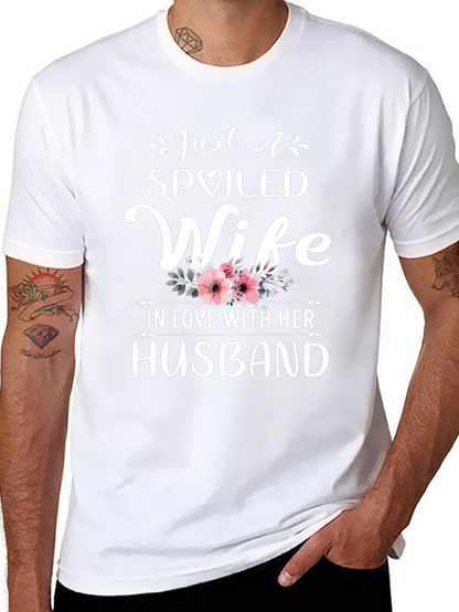 Spoiled Wife T-Shirt - Husband Gift