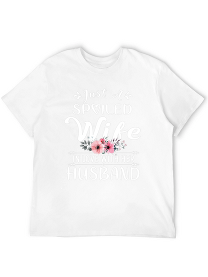 Spoiled Wife T-Shirt - Husband Gift