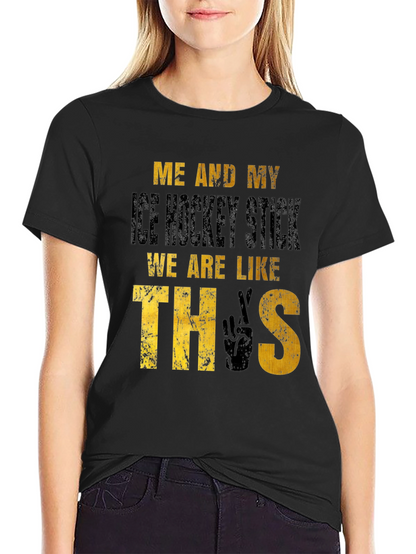 Hockey Fan T-Shirt: Me and My Ice Hockey Stick