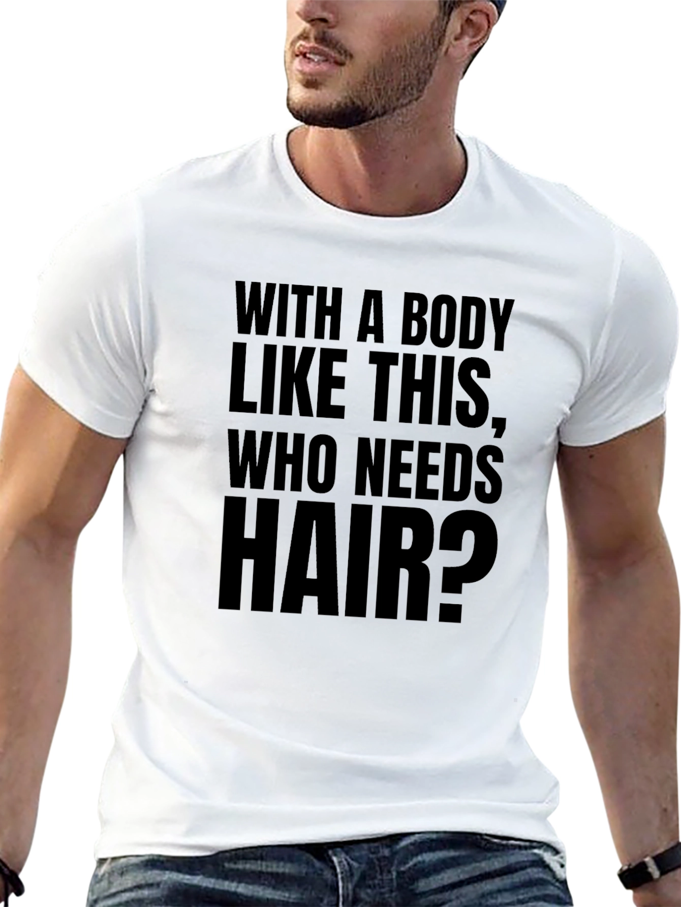 Funny Baldness T-Shirt - Who Needs Hair?