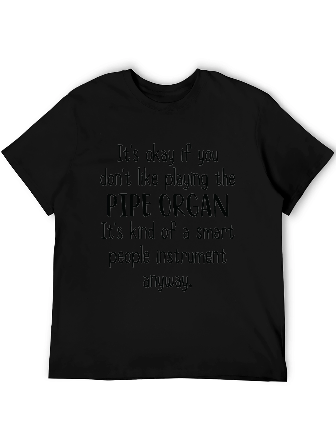 Pipe Organ Smart People Instrument T-Shirt