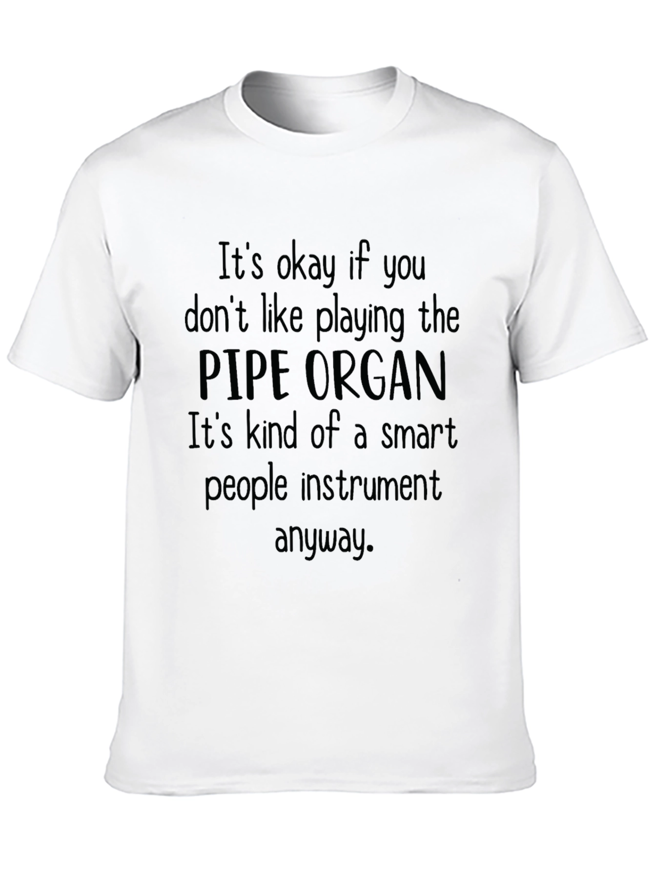 Pipe Organ Smart People Instrument T-Shirt