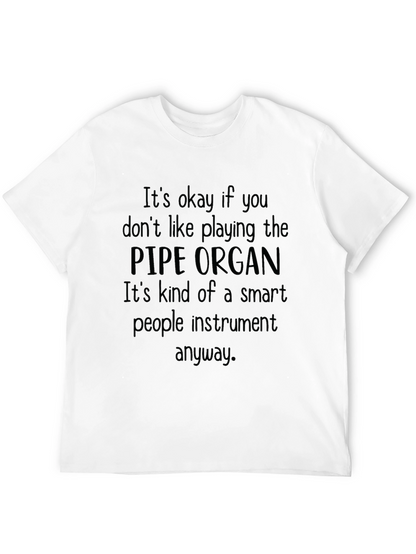 Pipe Organ Smart People Instrument T-Shirt