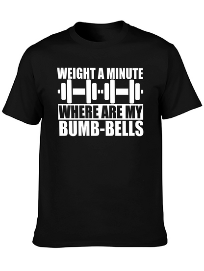 Weight a Minute Bumb-Bells Graphic T-Shirt