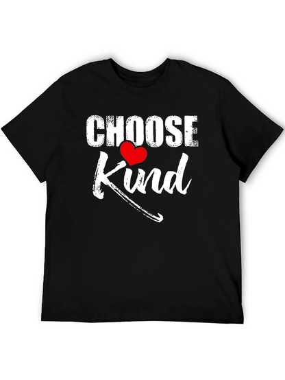 Choose Kind Graphic Tee - Soft Cotton Casual T-Shirt