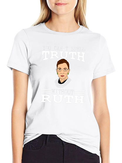 Ruth Bader Ginsburg Truth T-Shirt RBG Feminist Tee