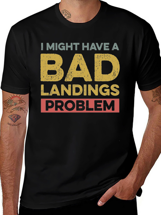 Bad Landings Problem Graphic T-Shirt