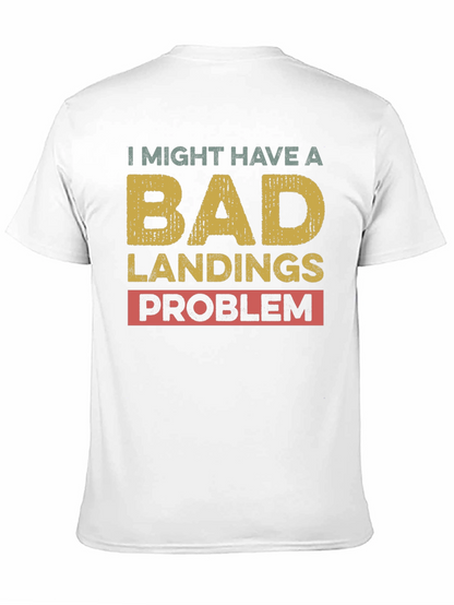 Bad Landings Problem Graphic T-Shirt
