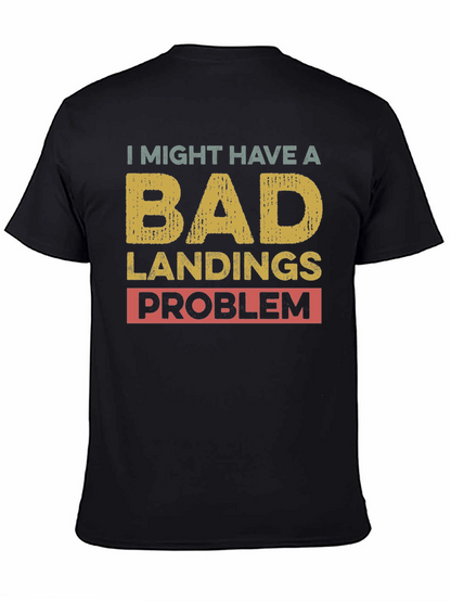 Bad Landings Problem Graphic T-Shirt