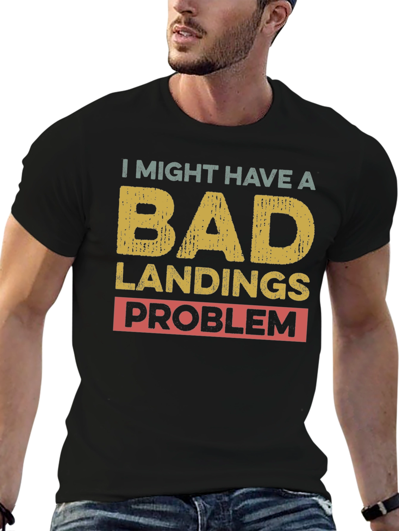 Bad Landings Problem Graphic T-Shirt