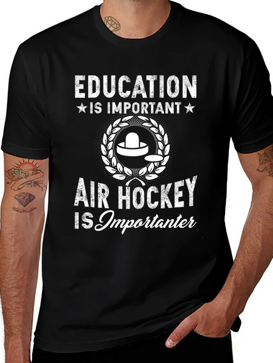 Education vs Air Hockey T-Shirt - Importanter!