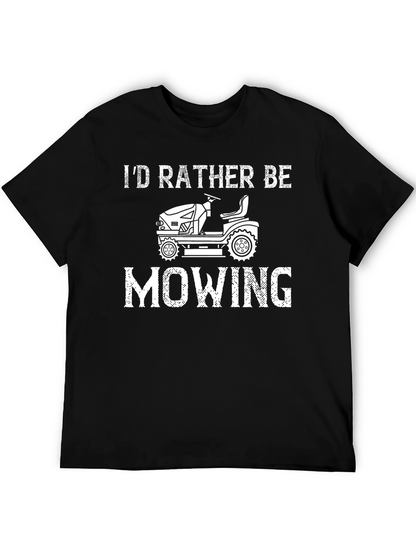Id Rather Be Mowing Graphic Tee
