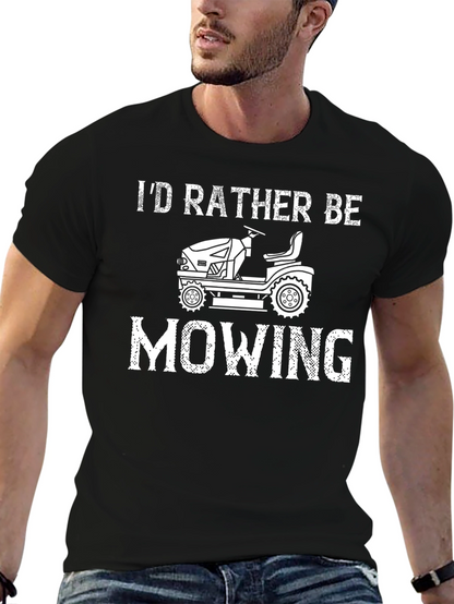 Id Rather Be Mowing Graphic Tee
