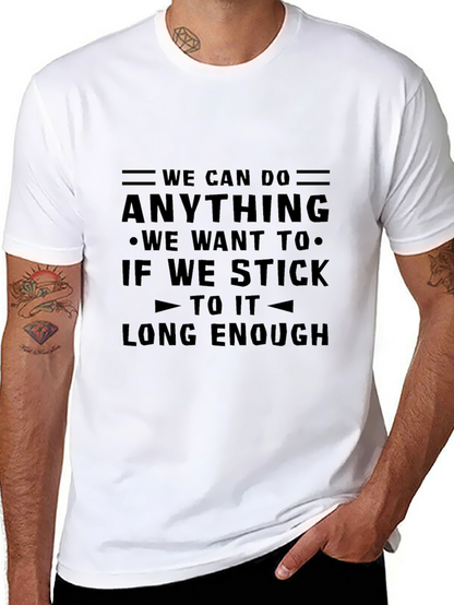 Motivational Graphic T-Shirt - We Can Do Anything