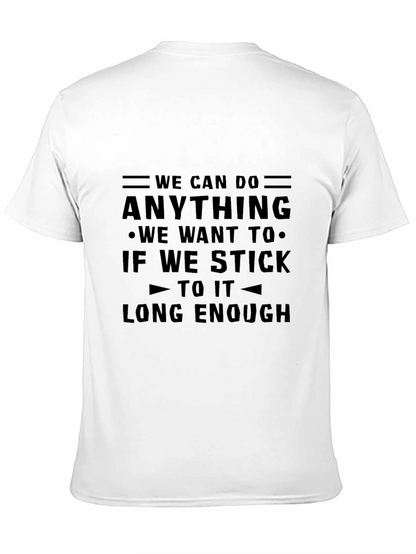 Motivational Graphic T-Shirt - We Can Do Anything
