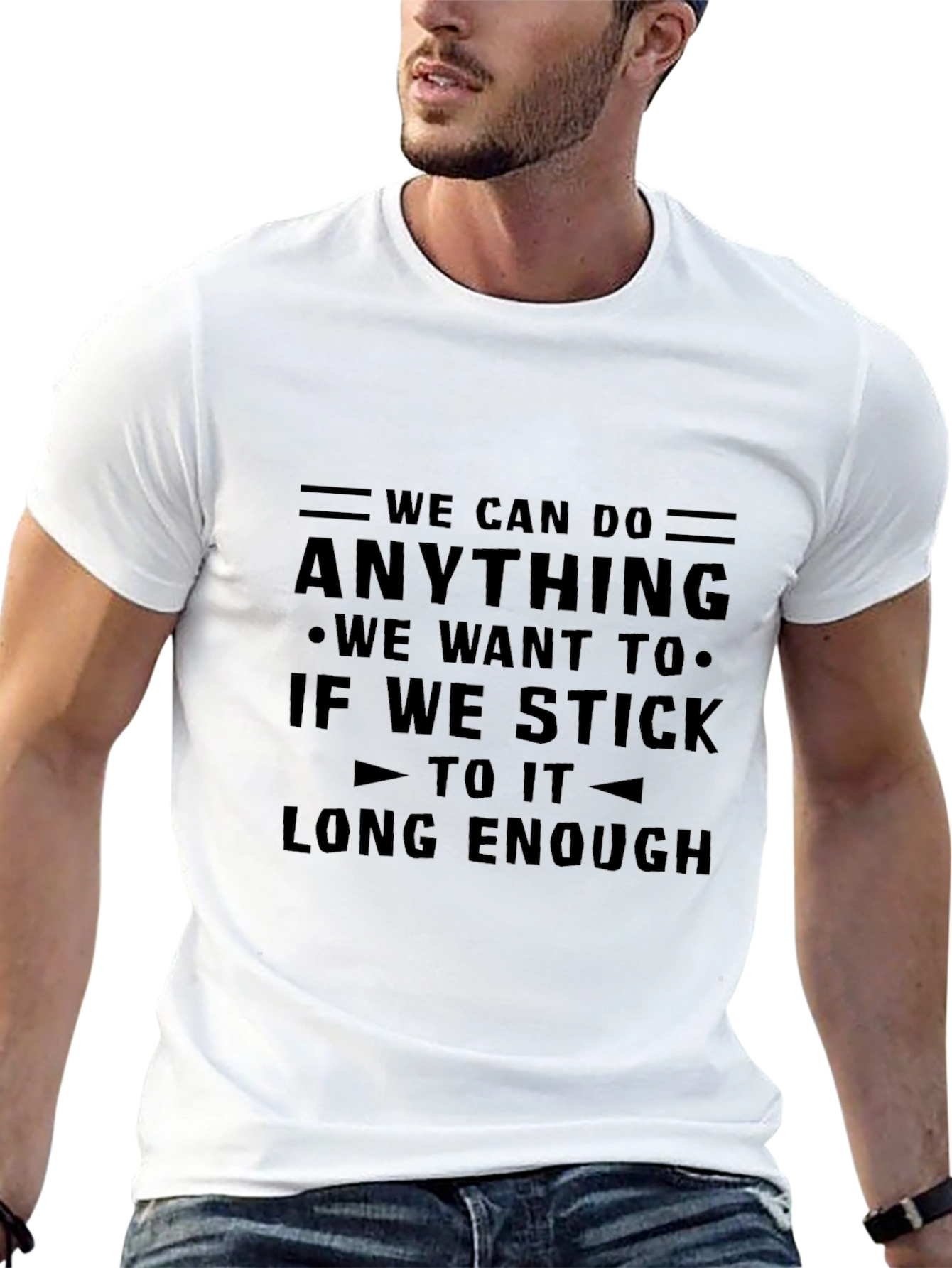 Motivational Graphic T-Shirt - We Can Do Anything