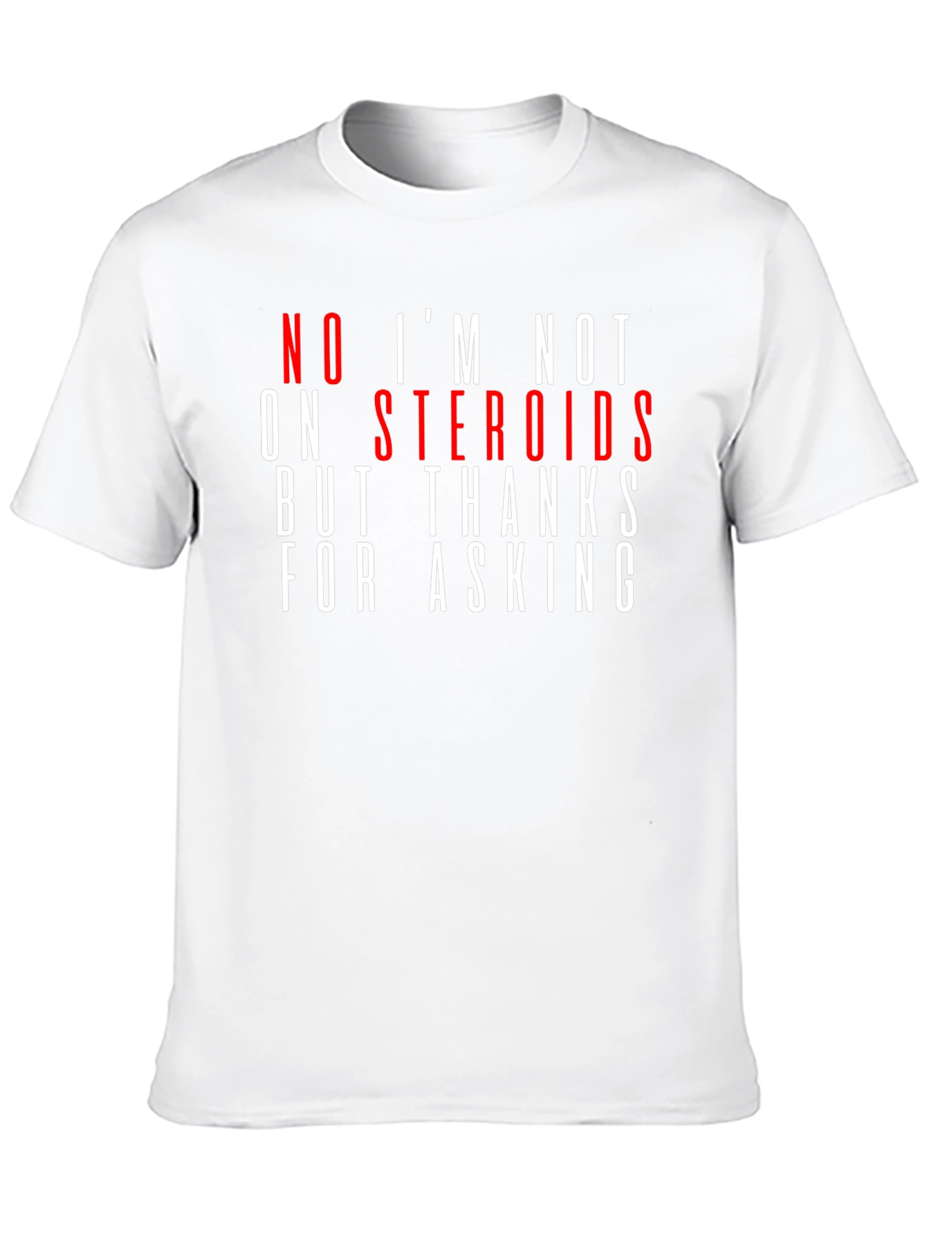 Humorous Steroid T-Shirt