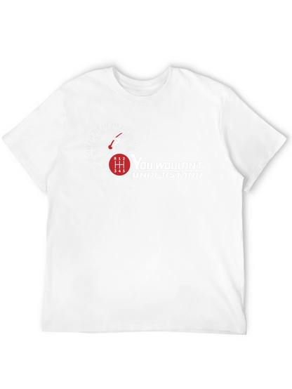 You Wouldnt Understand Car Enthusiast T-Shirt