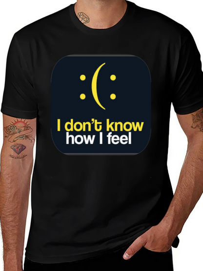I Dont Know How I Feel Graphic T-Shirt