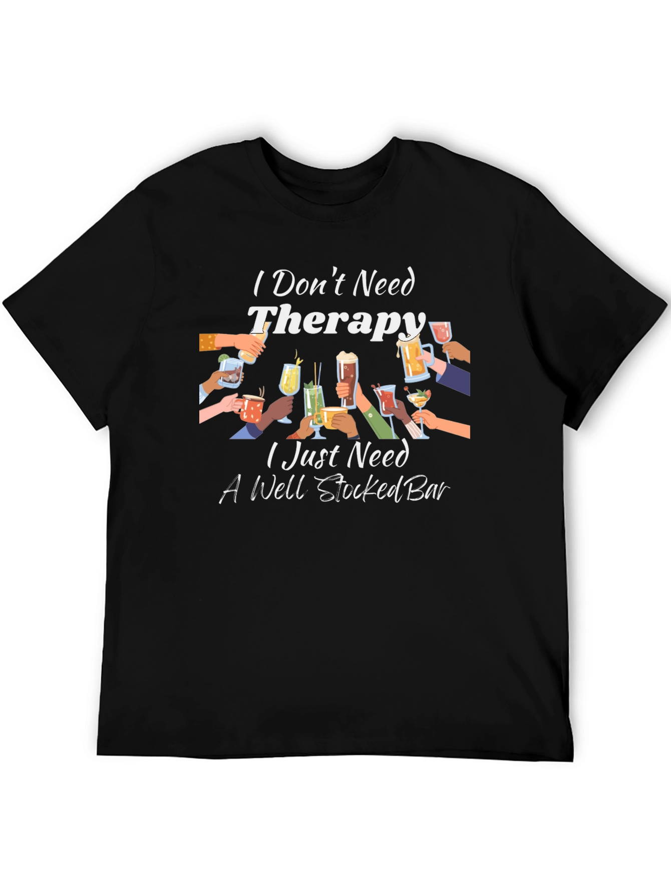 Therapy? I Need a Well Stocked Bar T-Shirt