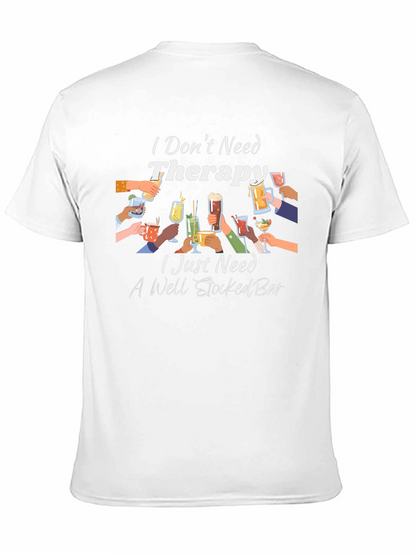 Therapy? I Need a Well Stocked Bar T-Shirt