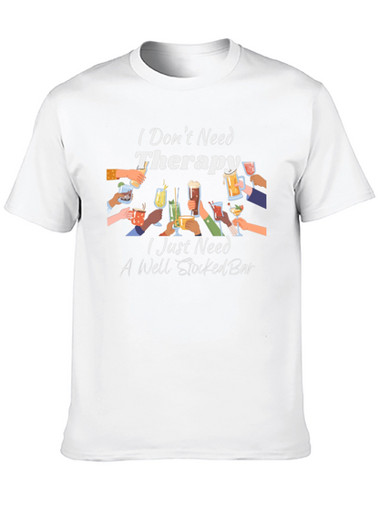 Therapy? I Need a Well Stocked Bar T-Shirt