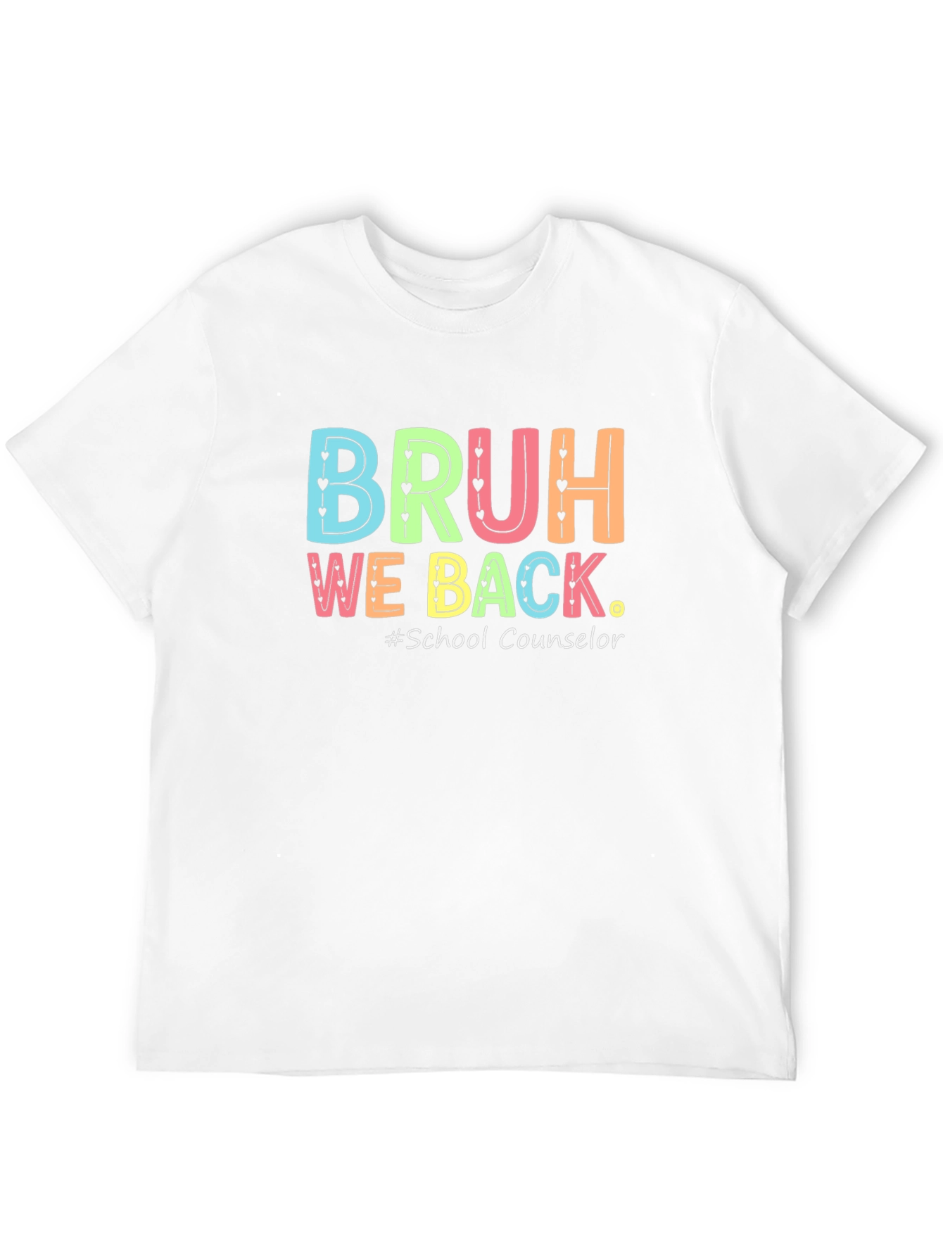 Bruh We Back School Counselor T-Shirt