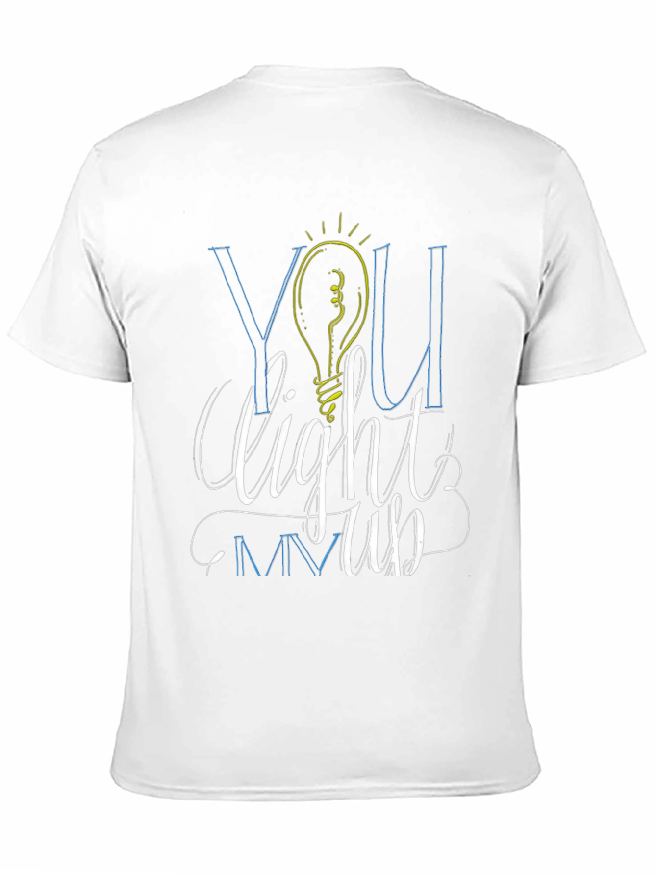 You Light Me Up Graphic Tee