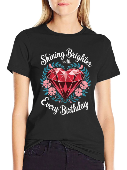 Shining Brighter Birthday T-Shirt - Heart Gem Design