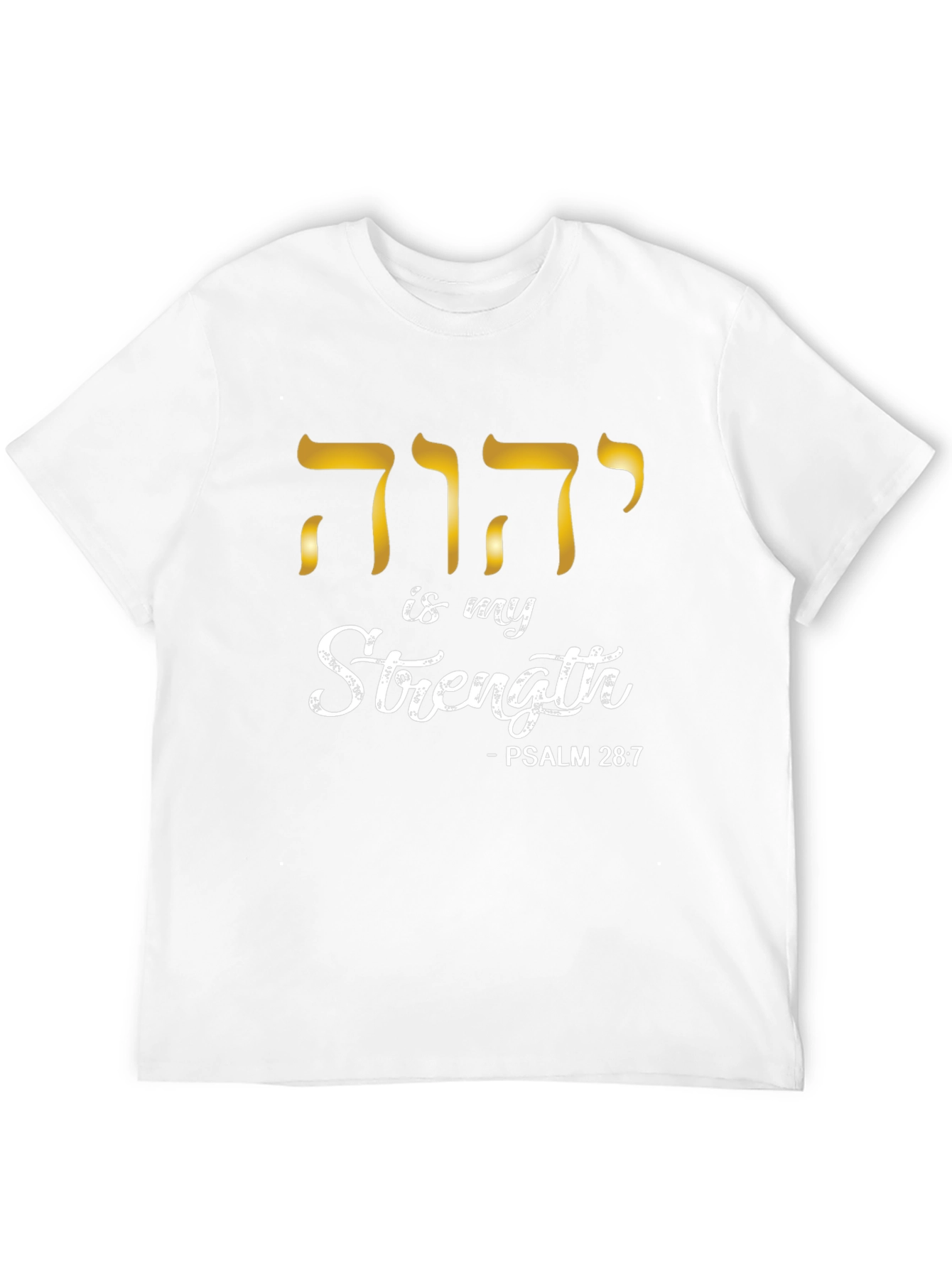Yehovah is my Strength T-Shirt