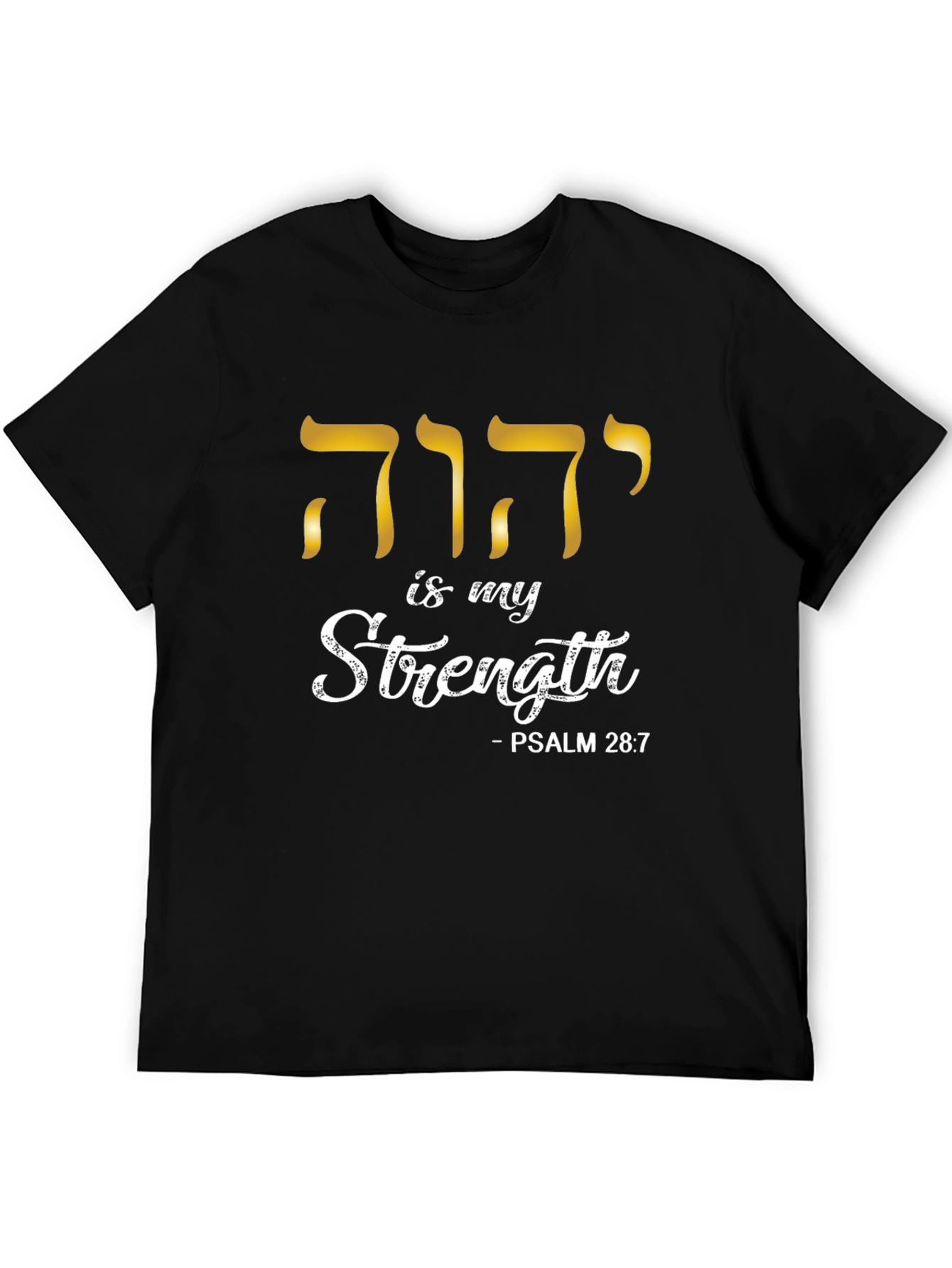 Yehovah is my Strength T-Shirt