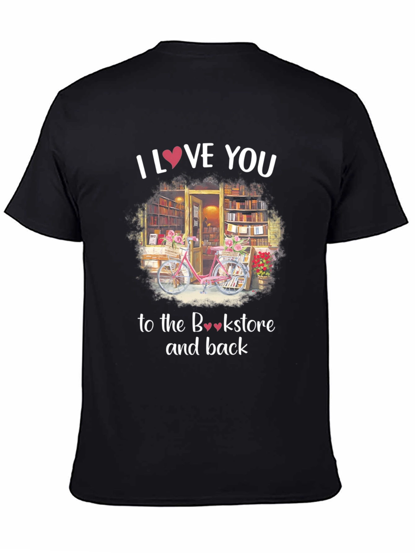 I Love You to the Bookstore T-Shirt