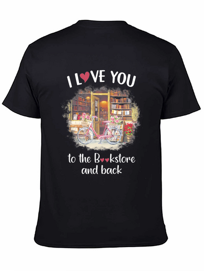 I Love You to the Bookstore T-Shirt