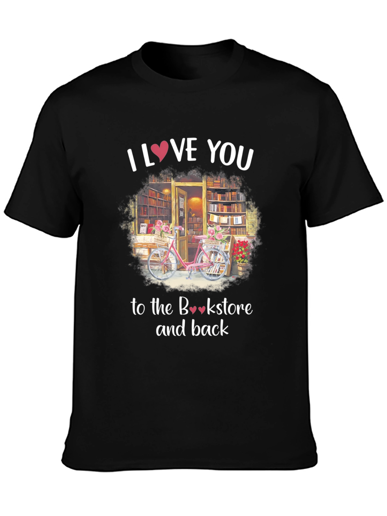 I Love You to the Bookstore T-Shirt