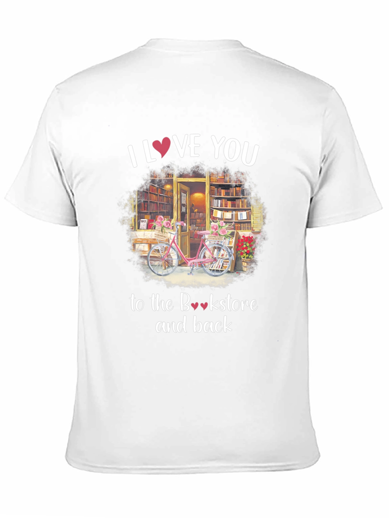 I Love You to the Bookstore T-Shirt