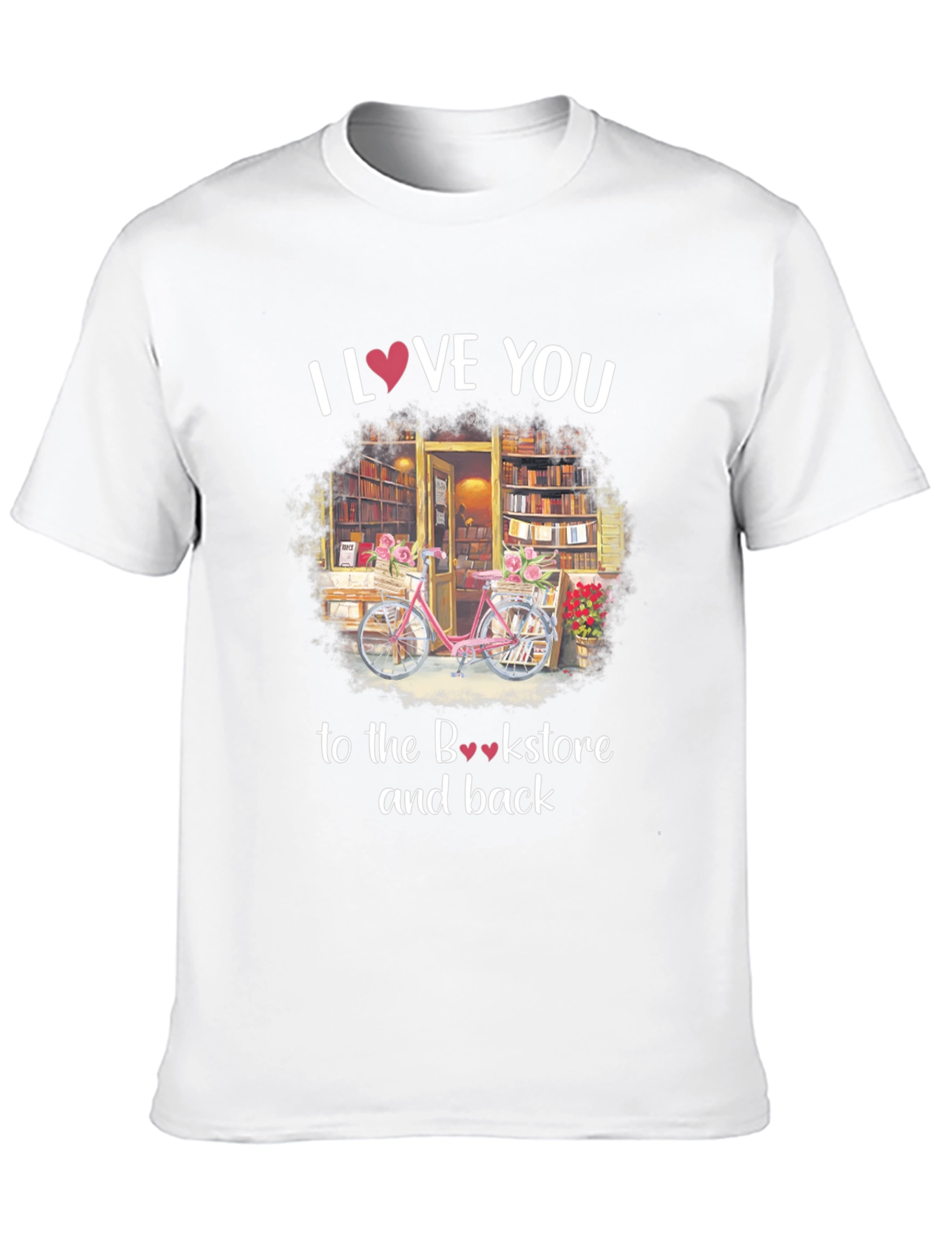 I Love You to the Bookstore T-Shirt