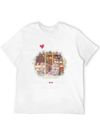 I Love You to the Bookstore T-Shirt