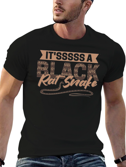 Itsssss A Black Rat Snake T-Shirt